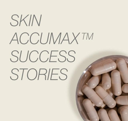 Skin Accumax success stories